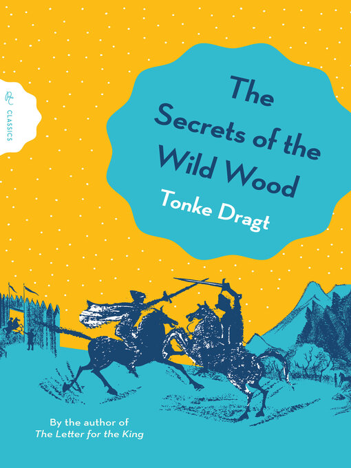 Title details for The Secrets of the Wild Wood by Tonke Dragt - Wait list